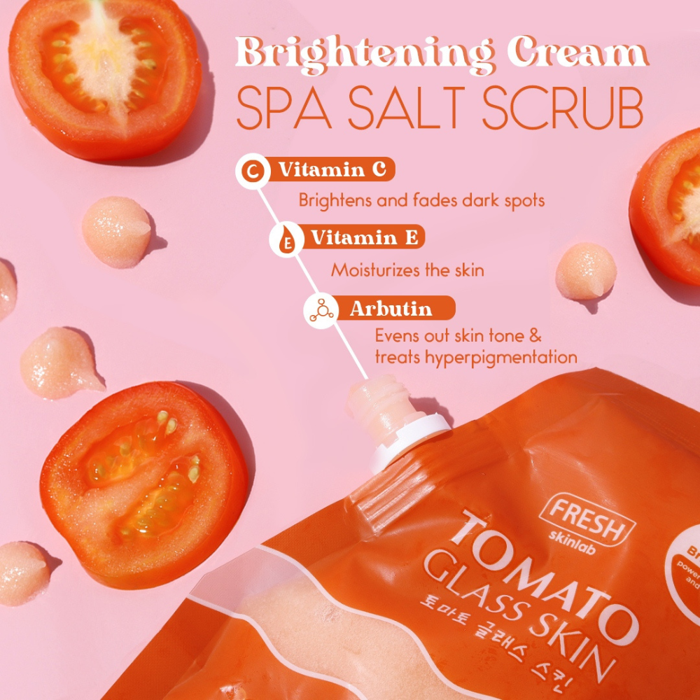Fresh Skinlab Tomato Glass Skin Vitamin C + Arbutin Moisturizing Cream Salt Scrub Kathryn Bernardo